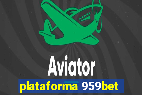 plataforma 959bet